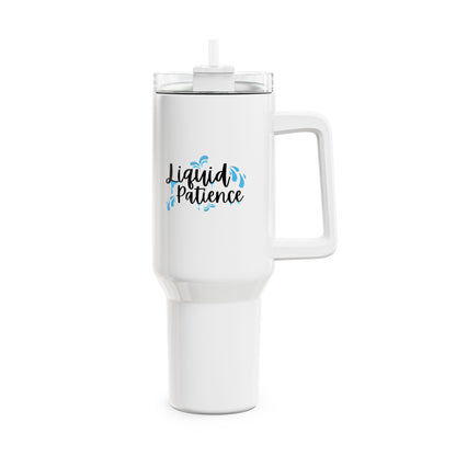 Liquid Patience 40oz Tumbler - Motivational Drinkware for Hydration, Travel Mug, Gifts for Him/Her, Insulated Beverage Container, Fun [...]