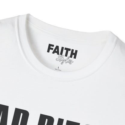 FaithStyles Bad Bitch Society T-Shirt — Bold Feminist Graphic Tee