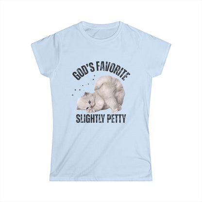 Women's Softstyle Tee - God's Favorite Slightly Petty Tee, Funny Gift, Casual T-Shirt, Pet Lover Shirt, Humor Top, Birthday Gift