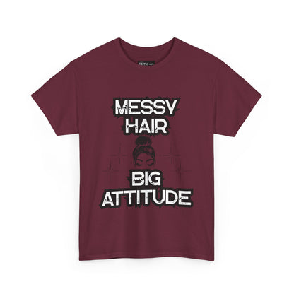 Messy Hair Big Attitude Tee | Stylish Graphic T-Shirt for Casual Wear, Gifts, Everyday Fashion, Relaxed Fit Tee