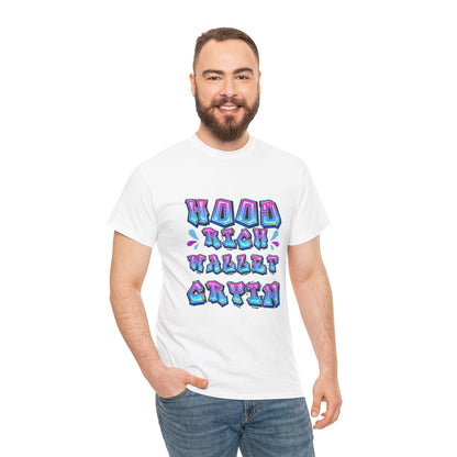 Cool Graphic Tee - 'Hood Rich Wallet Cryin' Unisex Heavy Cotton T-shirt