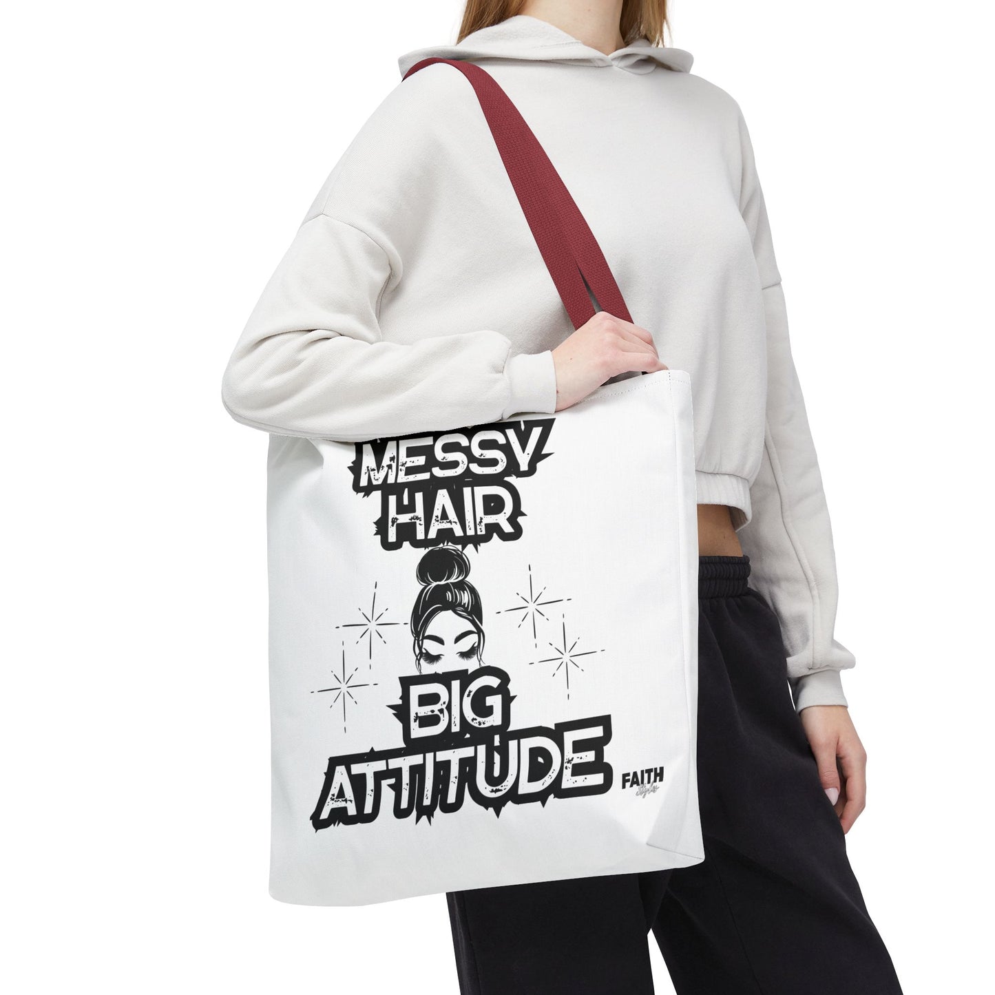 FaithStyles Tote Bag — "Messy Hair Big Attitude" Graphic Tote for Stylish Women