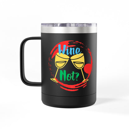 Colorful Wine & Coffee Tumbler – ‘Wine Not?’ Design for Easy Sips and Fun Vibes, Perfect for Gifting, Home, or Parties, 15oz