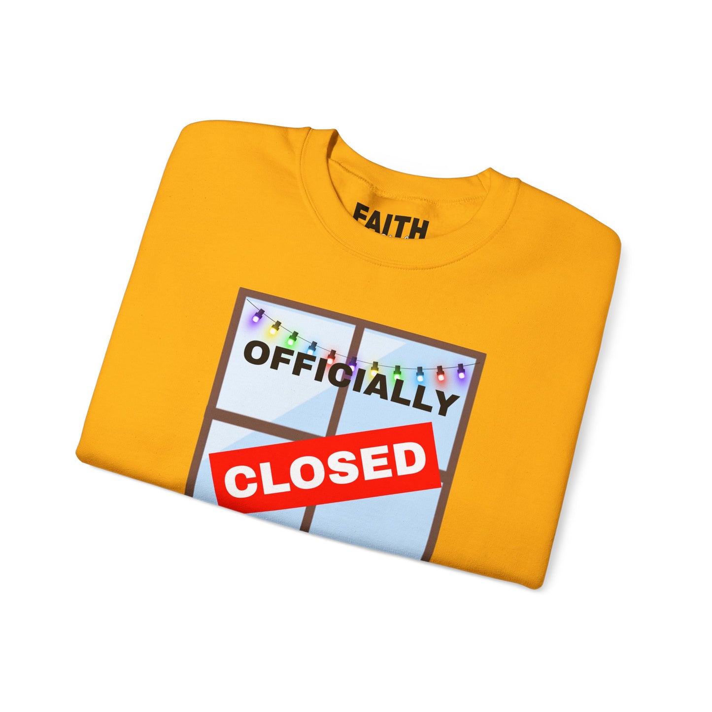 Holiday Closure Crewneck Sweatshirt, Cozy Winter Sweater, Gift for Holidays, Comfy Crewneck, Closed for the Holidays Sweatshirt