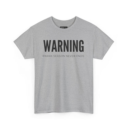 Warning Prank Season Unisex Heavy Cotton Tee | Fun Gift, Casual Wear, Comedy Merchandise, Birthday Gift, Prankster Shirt