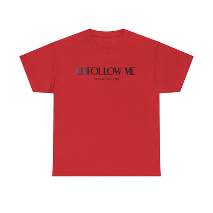 Male Unfollow Me Graphic Tee | Statement T-Shirt, Funny Gift, Casual Wear, Unique Style, Lightweight Comfort