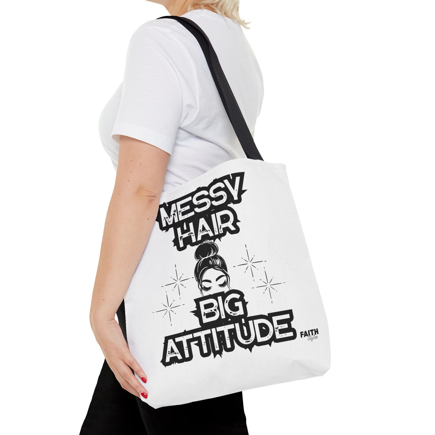 FaithStyles Tote Bag — "Messy Hair Big Attitude" Graphic Tote for Stylish Women
