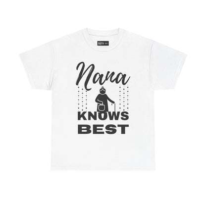 Unisex Heavy Cotton Tee - Nana Knows Best, Gift for Grandma, Family Reunion, Mother's Day, Casual Everyday Wear