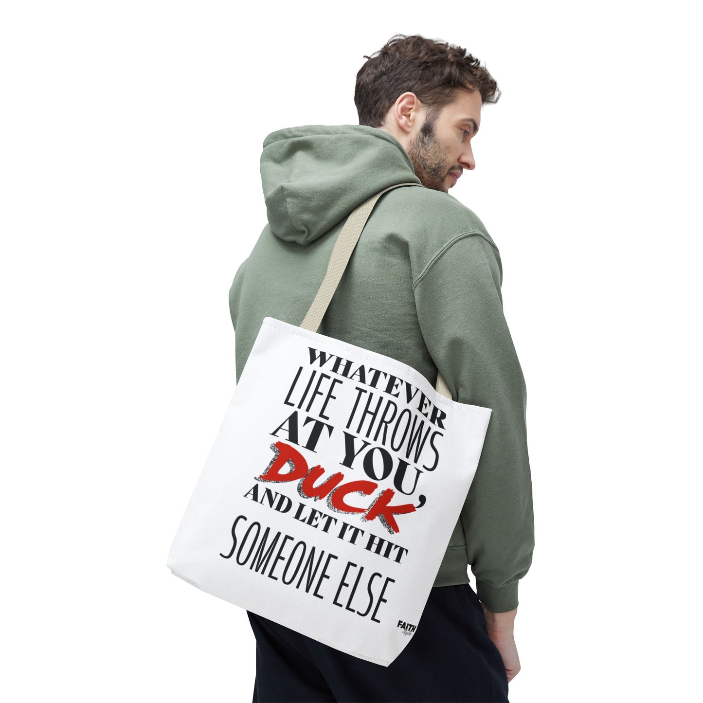 FaithStyles Tote Bag — "Whatever Life Throws at You, Duck" Funny Motivational Quote Tote