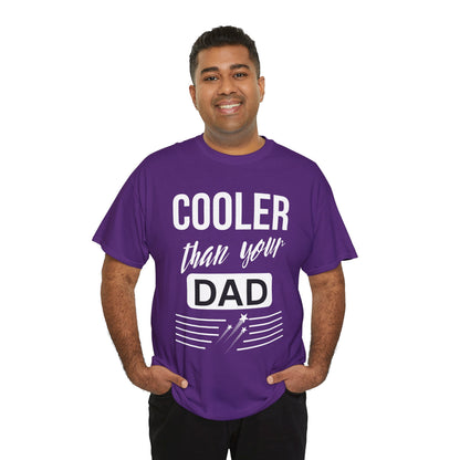 Cooler Than Your Dad Tee - Funny Gift for Dads, Unisex Cotton T-Shirt, Father's Day, Birthday, Casual Wear, Gift for Him, Dad Humor