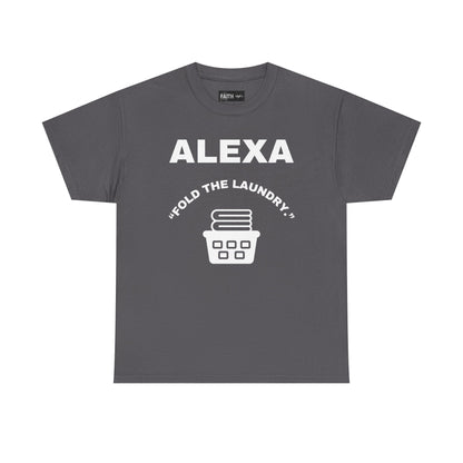 Funny Laundry T-Shirt, Humor Tee, Gift for Mom, Funny Housework Shirt, Unisex Cotton Tee, Alexa Joke Shirt
