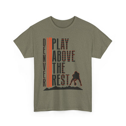 Denver Play Above The Rest Tee | Male Graphic T-Shirt for Sports Lovers, [...]