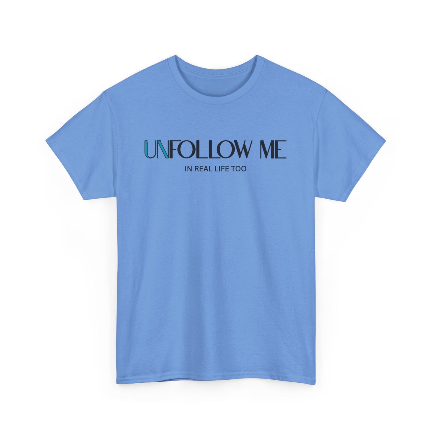 Male Unfollow Me Graphic Tee | Statement T-Shirt, Funny Gift, Casual Wear, Unique Style, Lightweight Comfort