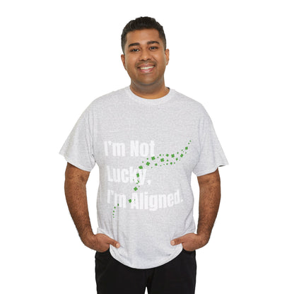 "I’m Not Lucky, I’m Aligned" Unisex Heavy Cotton T-shirt - Motivational Tee for Positivity and Alignment