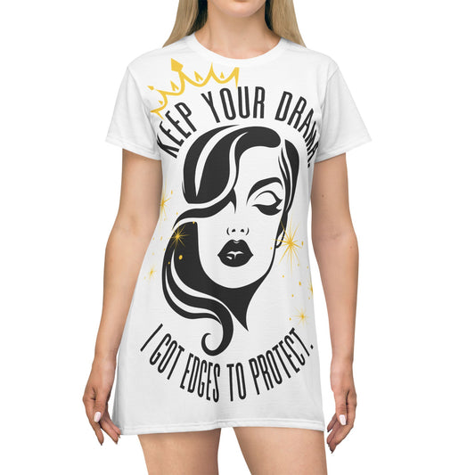 Women's Stylish T-Shirt Dress with Queenly Vibe, 'Keep Your Drama - I Got Edges to Protect', Casual Wear, Everyday Fashion, Gift for Her, [...]