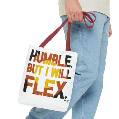 FaithStyles Tote Bag — “Humble But I Will Flex” Graphic Tote, Motivational Everyday Bag