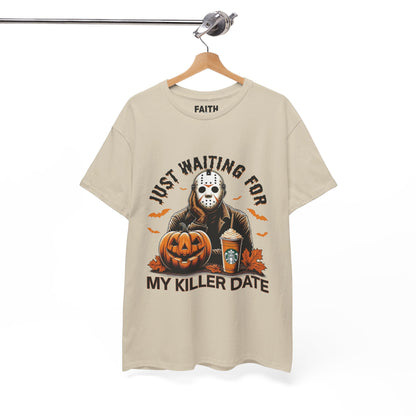 Unisex Halloween Graphic Tee, Spooky T-Shirt for Fall, Just Waiting for My Killer Date Shirt, Perfect for Halloween Parties or Gift