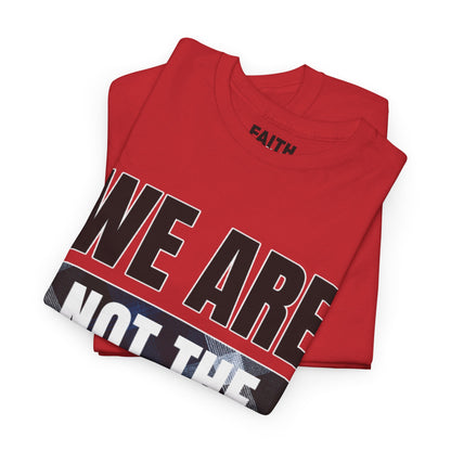 FaithStyles We Are Not The Same T-Shirt