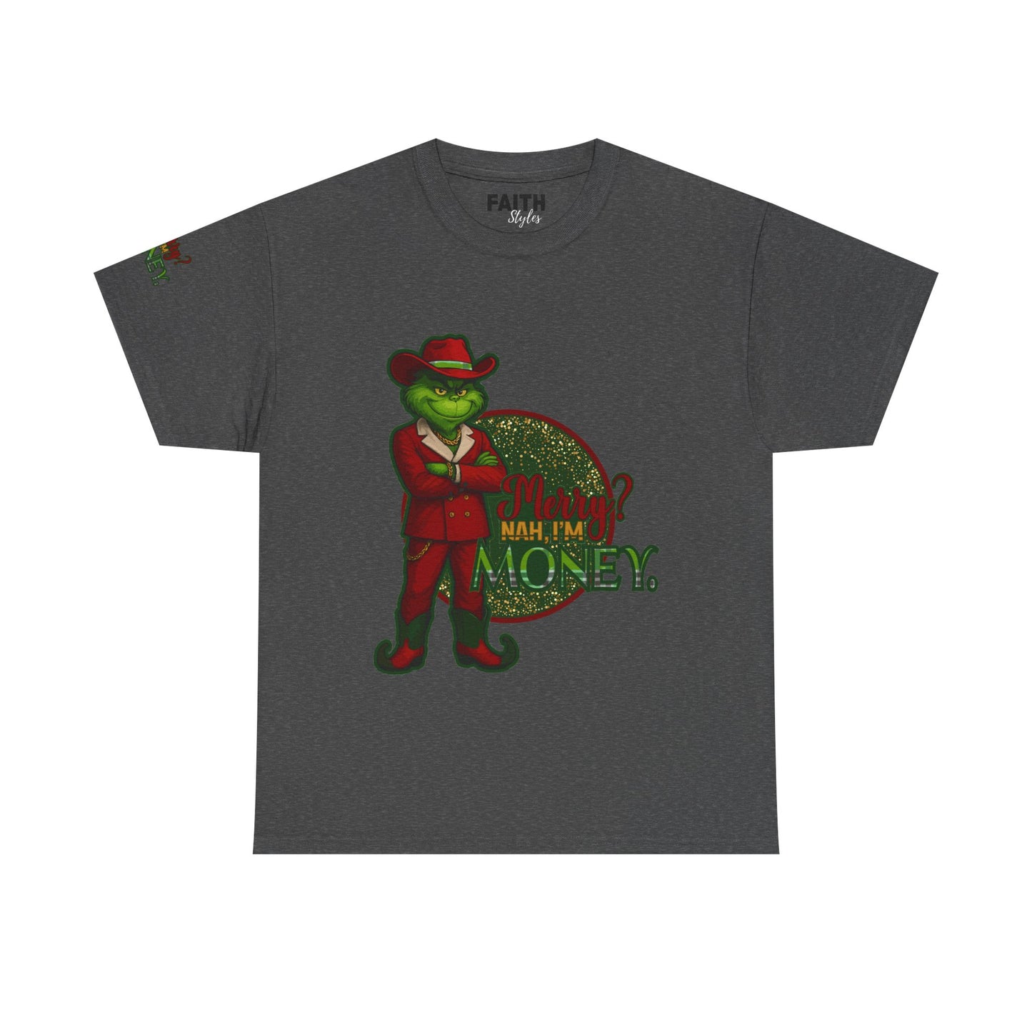 Grinch Inspired in Red Suit Tee — "Nah, I’m Money" Christmas Graphic T-Shirt