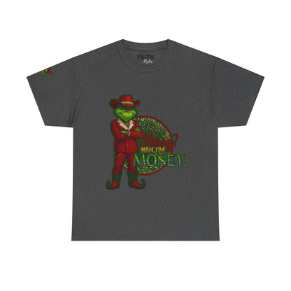 Grinch Inspired in Red Suit Tee — "Nah, I’m Money" Christmas Graphic T-Shirt