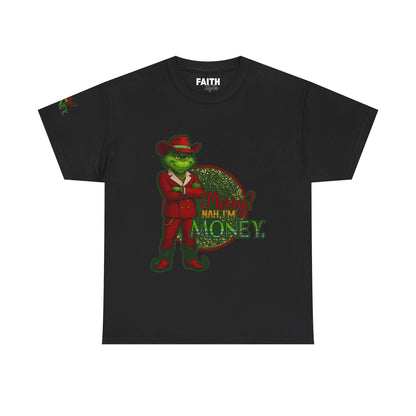 Grinch Inspired in Red Suit Tee — "Nah, I’m Money" Christmas Graphic T-Shirt