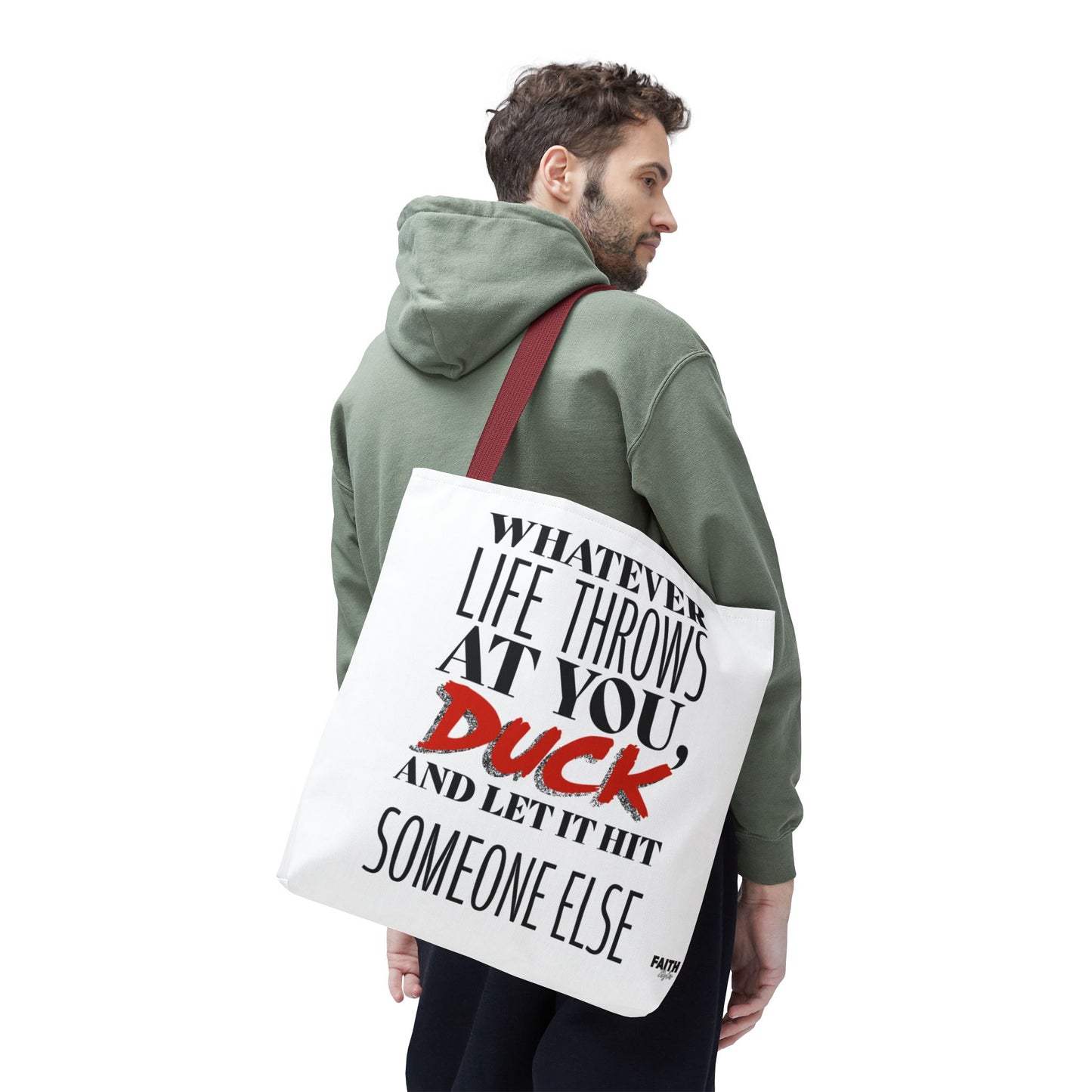 FaithStyles Tote Bag — "Whatever Life Throws at You, Duck" Funny Motivational Quote Tote