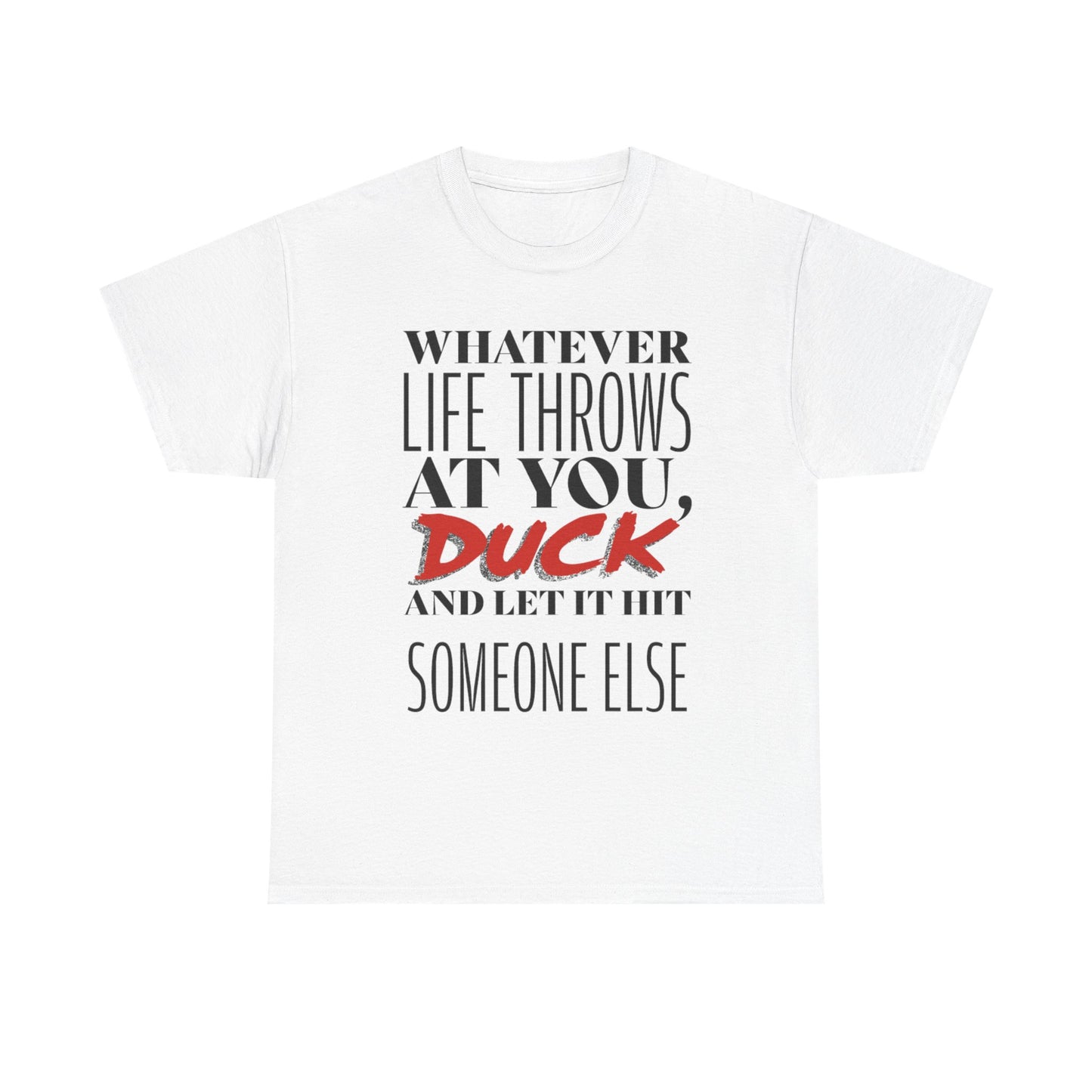 Funny Motivational Male Heavy Cotton Tee, Humorous T-Shirt for Gift, Inspirational Quote Shirt, Great for Friends or Family
