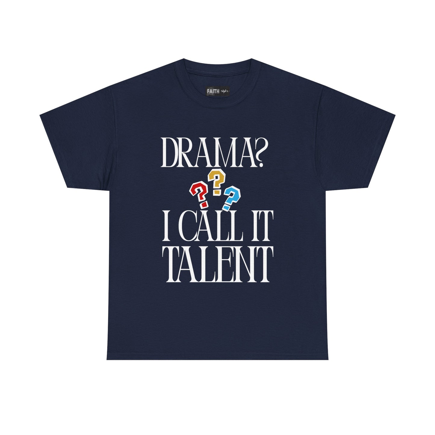 Drama Talent Unisex Heavy Cotton Tee, Funny Graphic Tee, Gift for Actors, Quirky Tee for Drama Lovers, Casual Wear, Gift for Friends