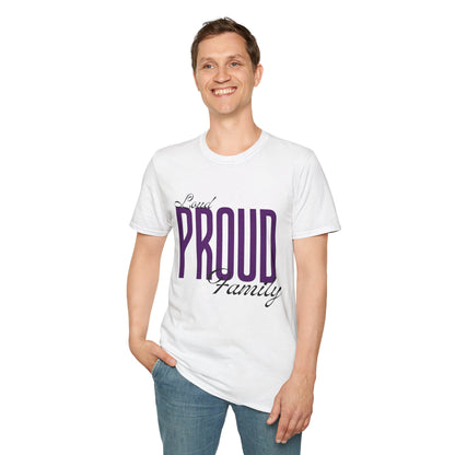 Proud Family Unisex T-Shirt, Lightweight Tee, Family Reunion Gift, Holiday Apparel, Personalized T-Shirt, Soft Cotton Top