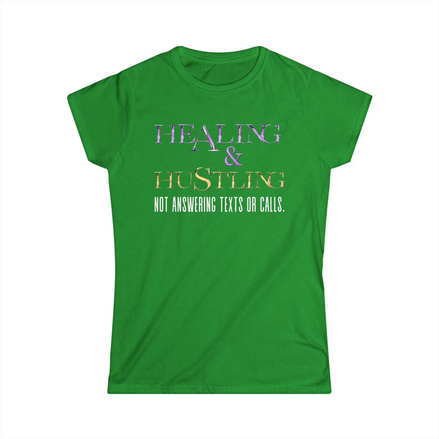 Healing & Trusting Women's Softstyle Tee - Not Answering Texts or Calls, Relaxed Fit Shirt, Self-Care Gift, Motivational Tee, Casual [...]
