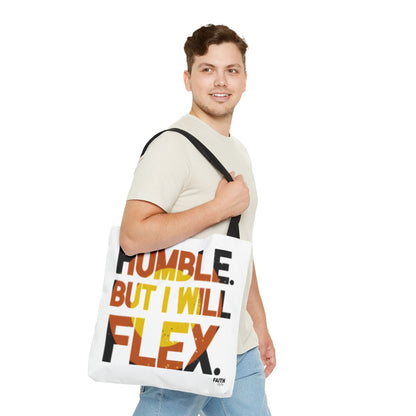 FaithStyles Tote Bag — “Humble But I Will Flex” Graphic Tote, Motivational Everyday Bag
