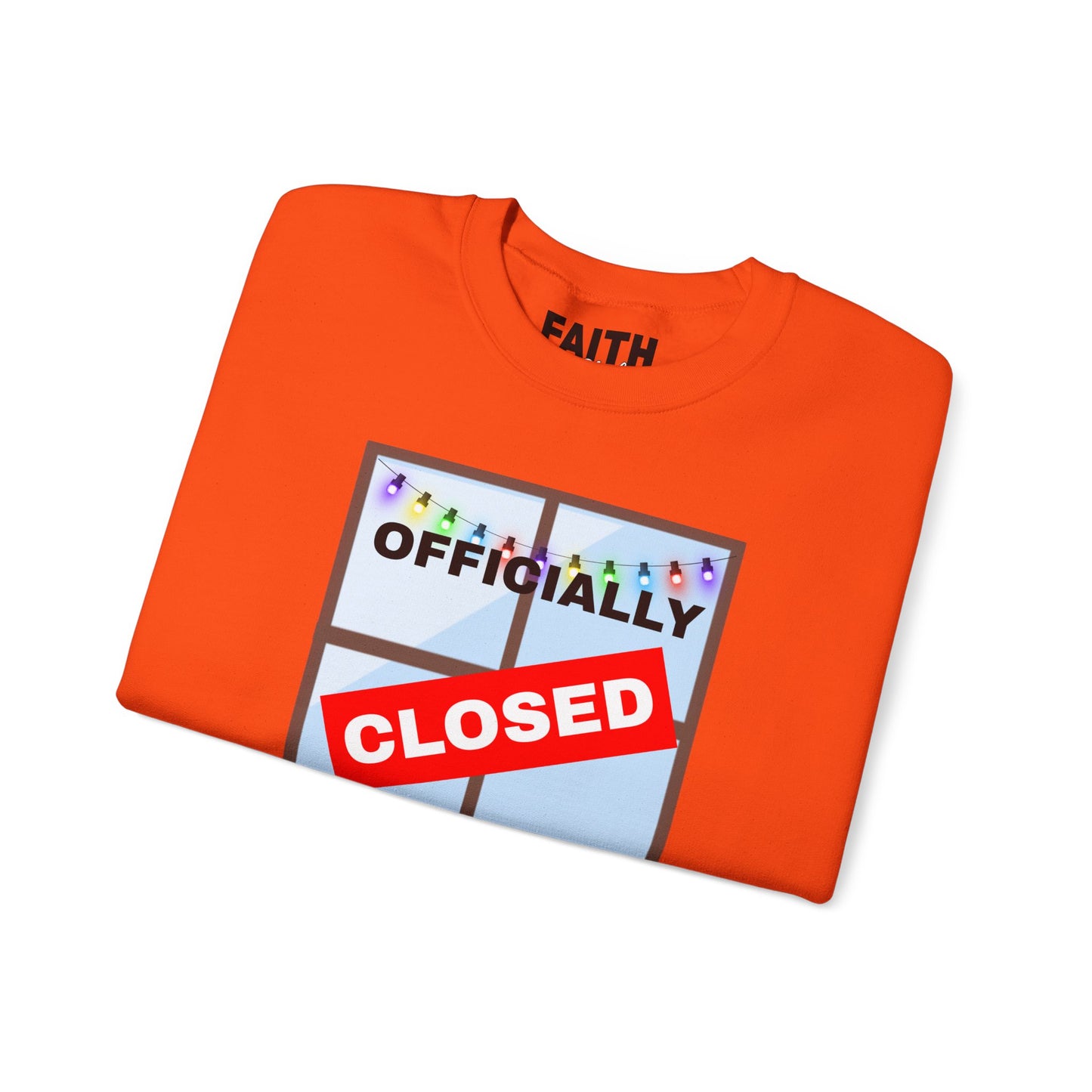 Holiday Closure Crewneck Sweatshirt, Cozy Winter Sweater, Gift for Holidays, Comfy Crewneck, Closed for the Holidays Sweatshirt