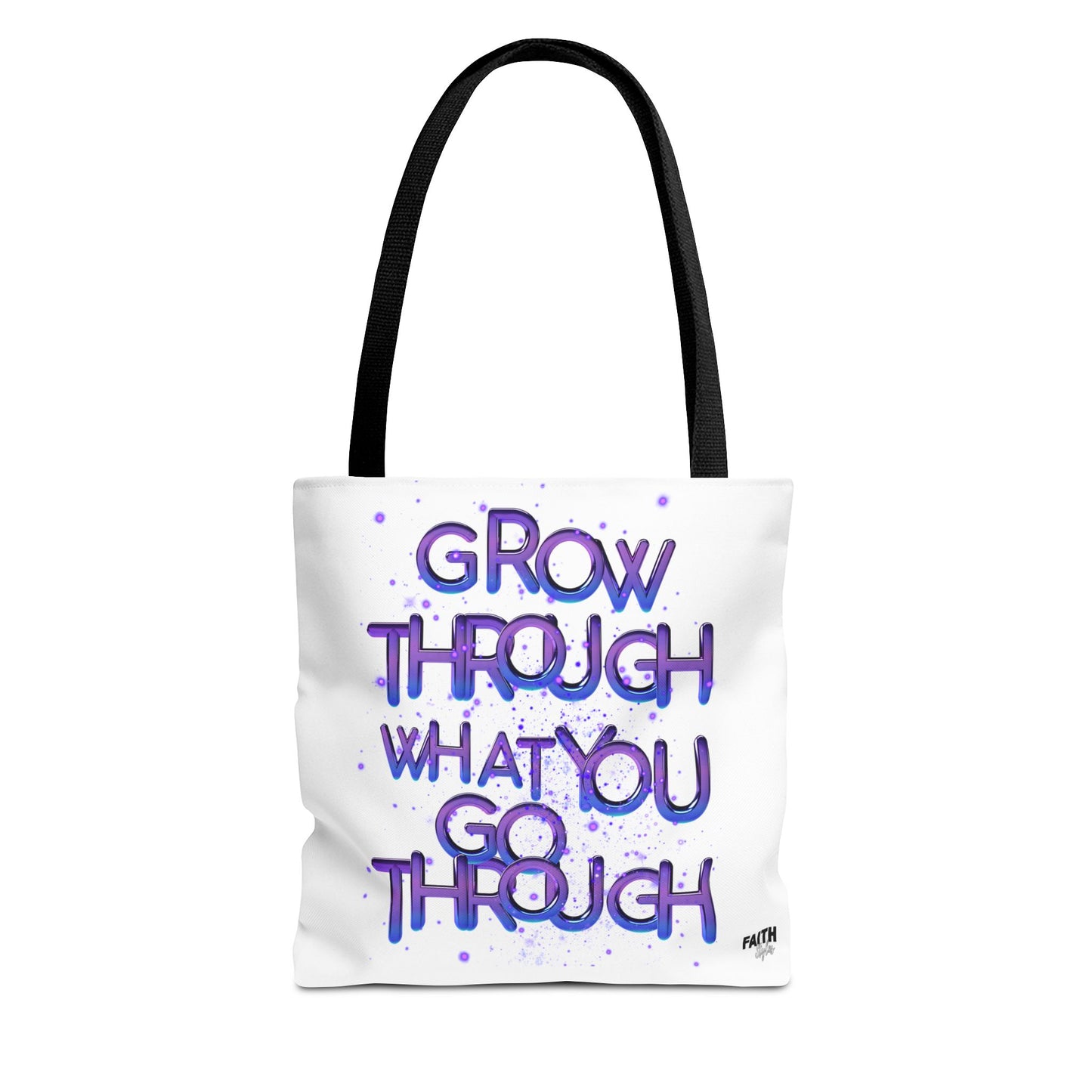 FaithStyles Tote — "Grow Through What You Go Through" Inspirational Quote Bag