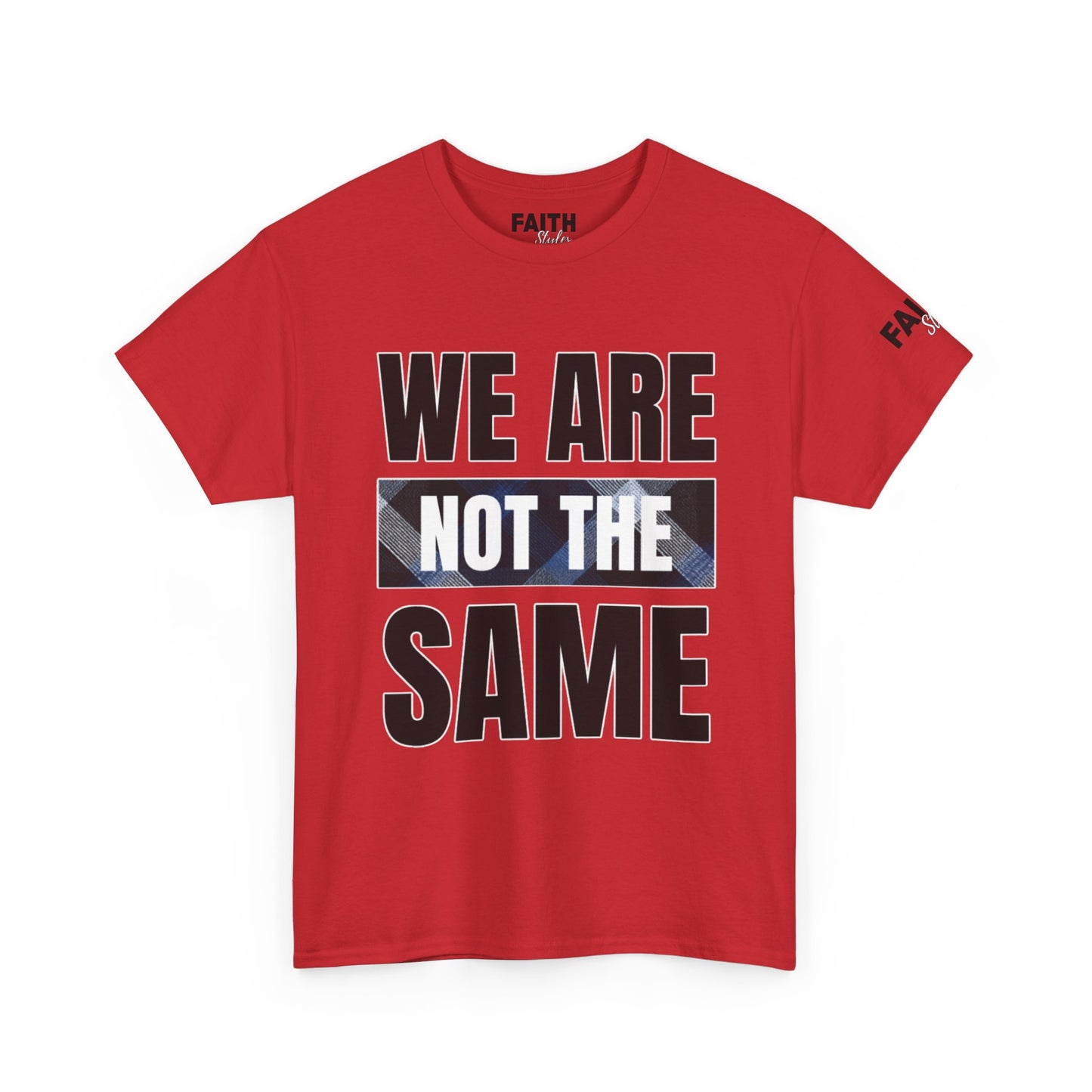 FaithStyles We Are Not The Same T-Shirt