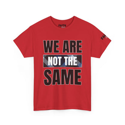 FaithStyles We Are Not The Same T-Shirt
