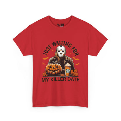 Unisex Halloween Graphic Tee, Spooky T-Shirt for Fall, Just Waiting for My Killer Date Shirt, Perfect for Halloween Parties or Gift