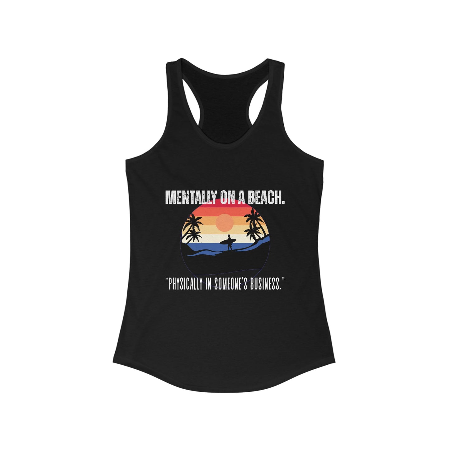 Beach Vibes Racerback Tank - Perfect for Summer, Vacation, Pool Days, Gifts for Her, Relaxation Wear