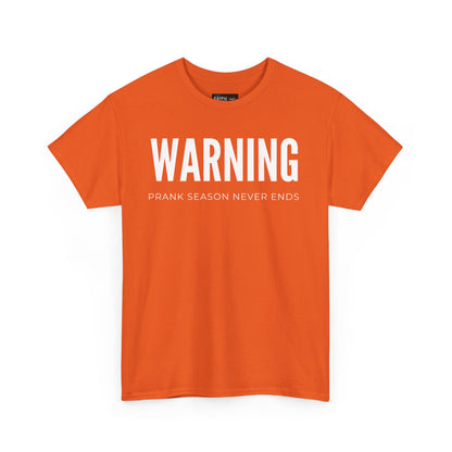 Warning Prank Season Unisex Heavy Cotton Tee | Fun Gift, Casual Wear, Comedy Merchandise, Birthday Gift, Prankster Shirt