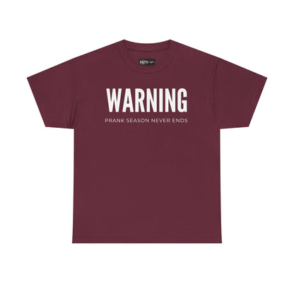 Warning Prank Season Unisex Heavy Cotton Tee | Fun Gift, Casual Wear, Comedy Merchandise, Birthday Gift, Prankster Shirt