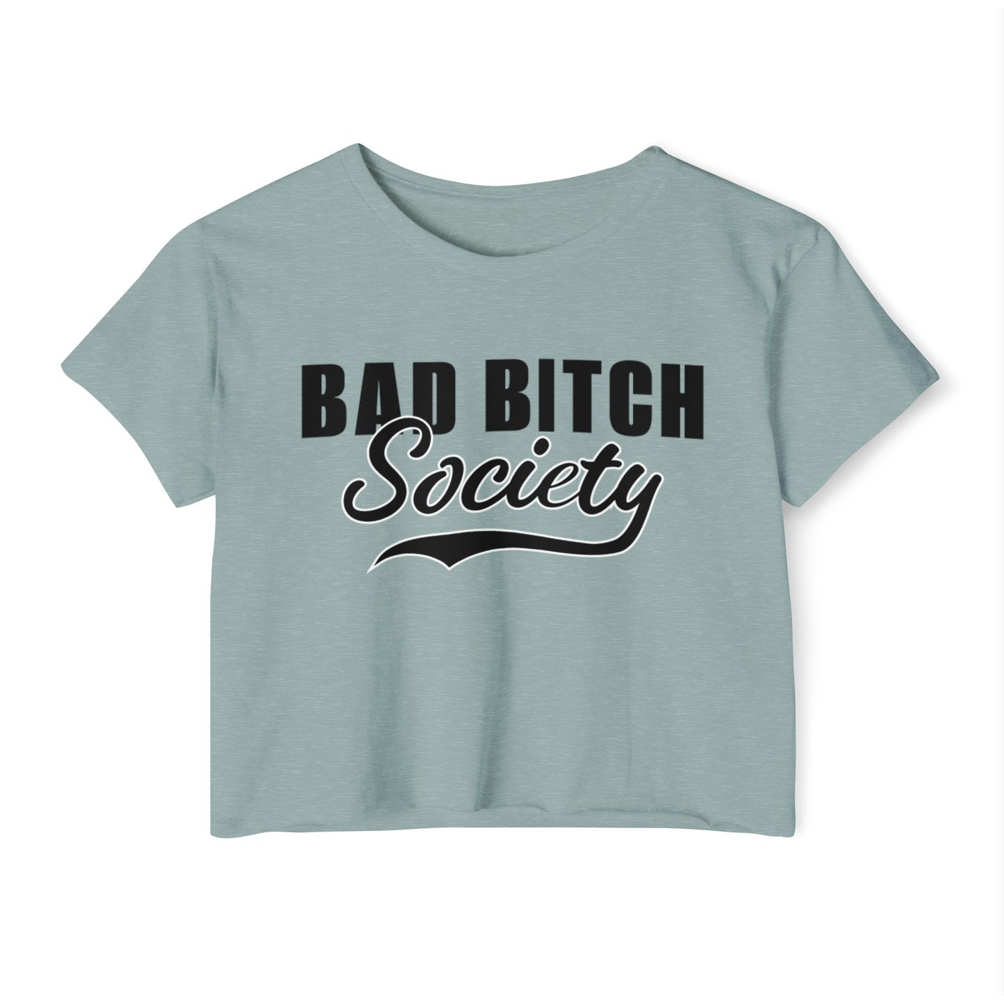 FaithStyles Bad Bitch Society Crop Top — Women's Festival Graphic Tee