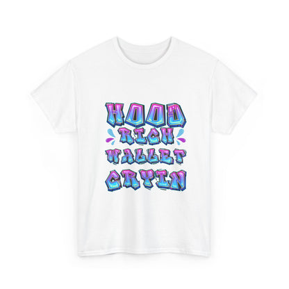 Cool Graphic Tee - 'Hood Rich Wallet Cryin' Unisex Heavy Cotton T-shirt