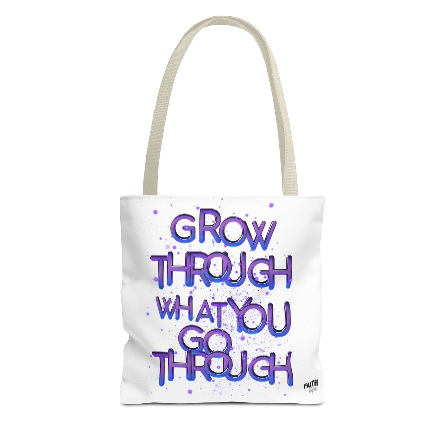 FaithStyles Tote — "Grow Through What You Go Through" Inspirational Quote Bag