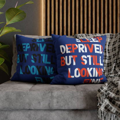Funny Sleep Deprived Pillowcase - Home Decor, Gift for Friends, Bedroom Accessory, Cozy Bedding, Humorous Throw Pillow
