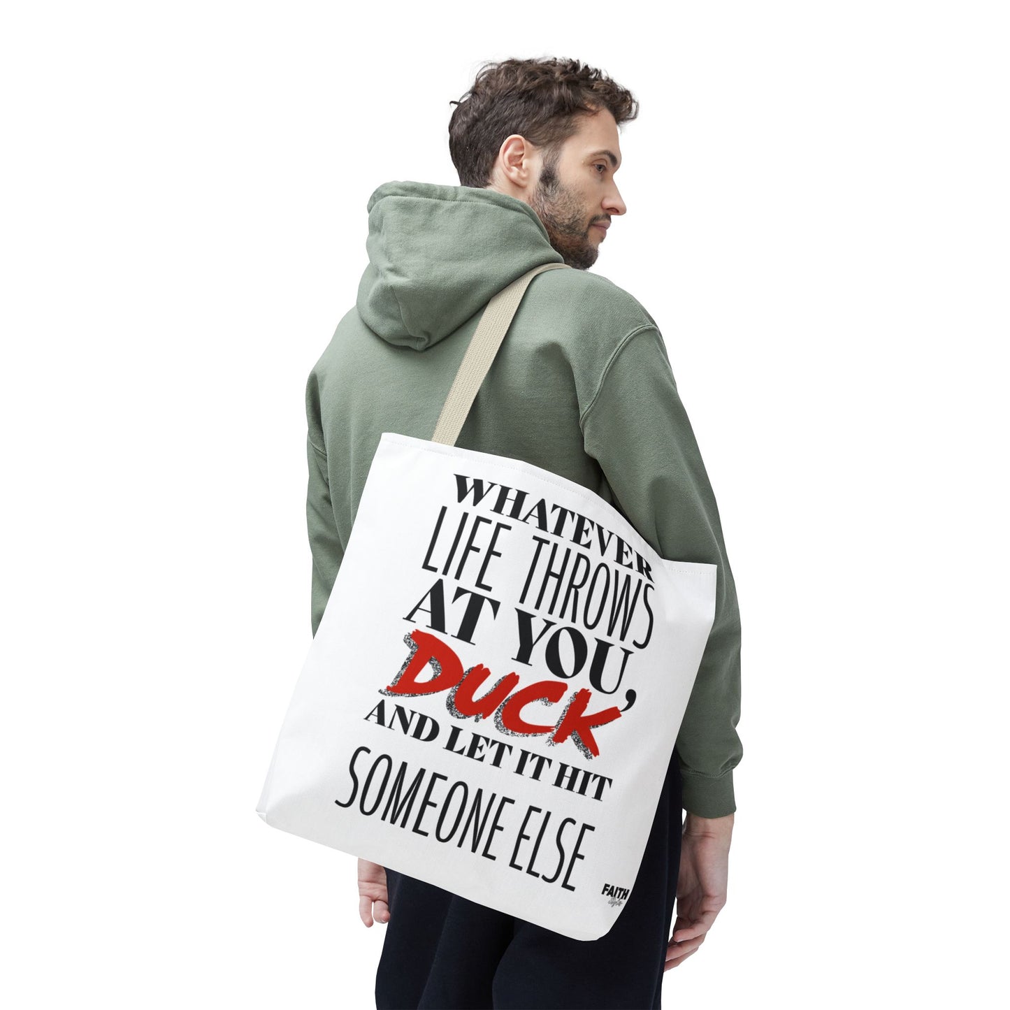 FaithStyles Tote Bag — "Whatever Life Throws at You, Duck" Funny Motivational Quote Tote