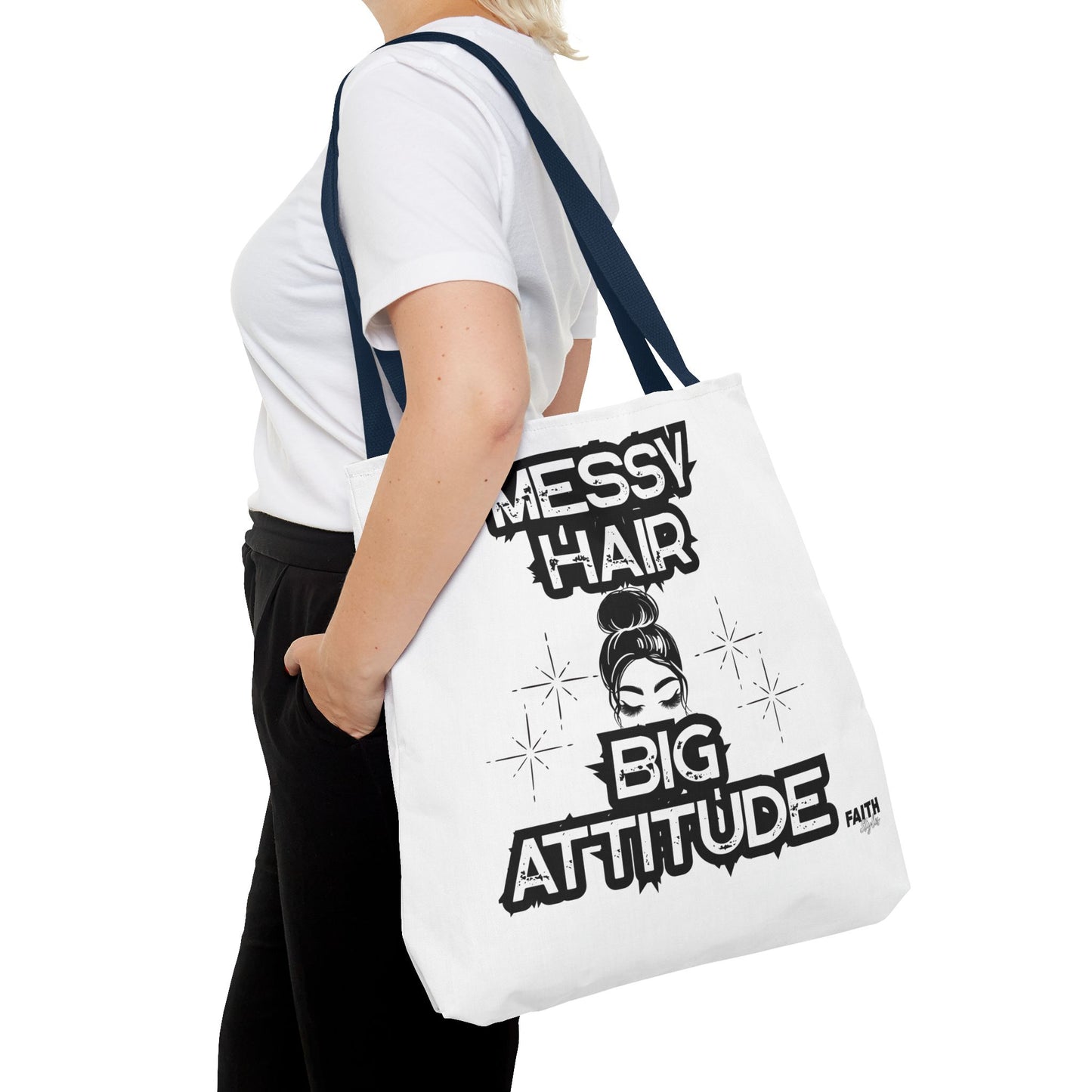 FaithStyles Tote Bag — "Messy Hair Big Attitude" Graphic Tote for Stylish Women