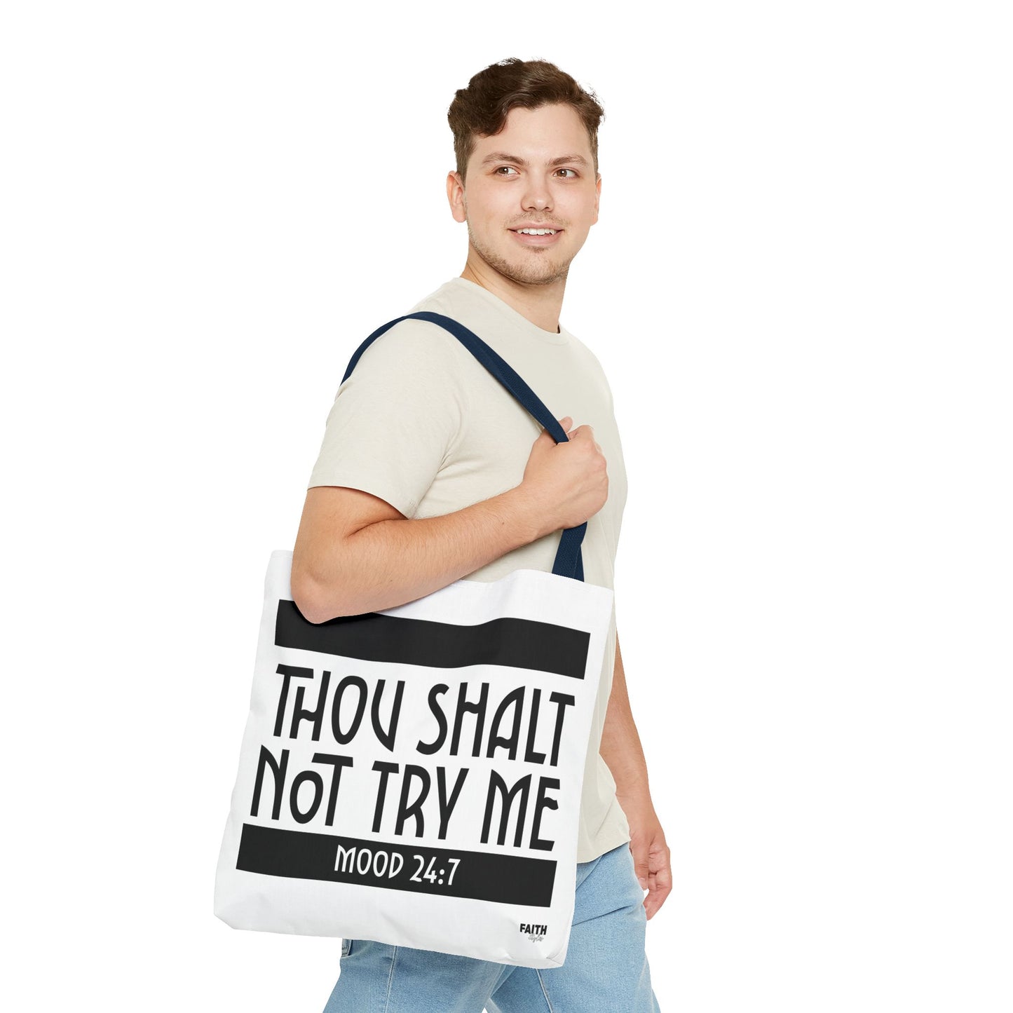 FaithStyles Tote Bag — "Thou Shalt Not Try Me" Mood 24:7 Black & White Statement Tote