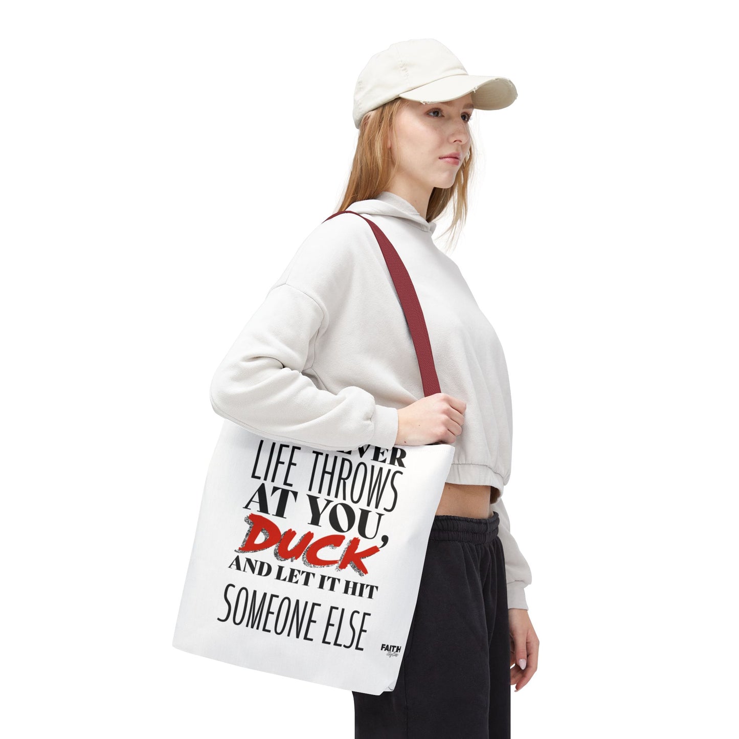FaithStyles Tote Bag — "Whatever Life Throws at You, Duck" Funny Motivational Quote Tote