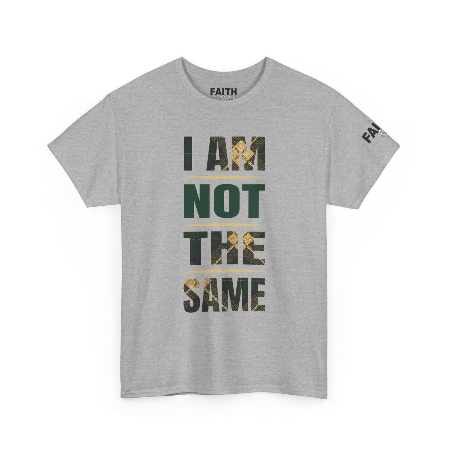 FaithStyles I Am Not The Same Tee — Inspirational Statement T-Shirt