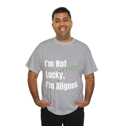 "I’m Not Lucky, I’m Aligned" Unisex Heavy Cotton T-shirt - Motivational Tee for Positivity and Alignment