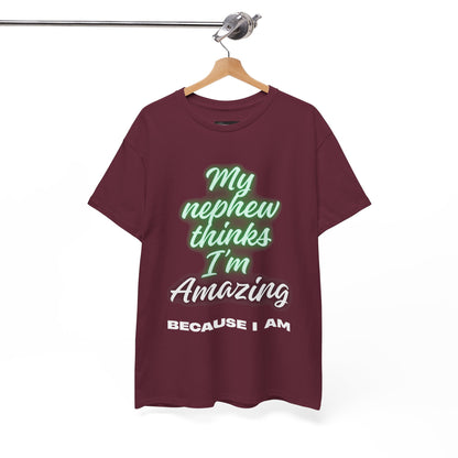 Unisex Heavy Cotton Tee - My Nephew Thinks I'm Amazing, Perfect Gift for Family, Birthday Tee, Funny Quote Shirt, Casual Wear, Gifts [...]